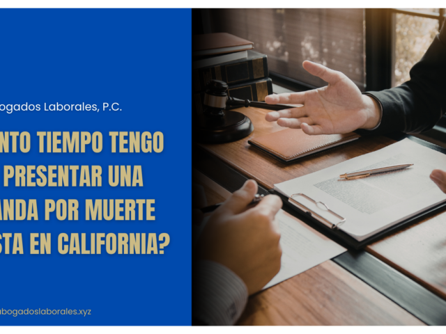 ¿Cuánto tiempo tengo para presentar una demanda por muerte injusta en California?