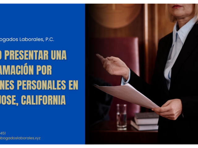 Cómo Presentar una Reclamación por Lesiones Personales en San Jose, California