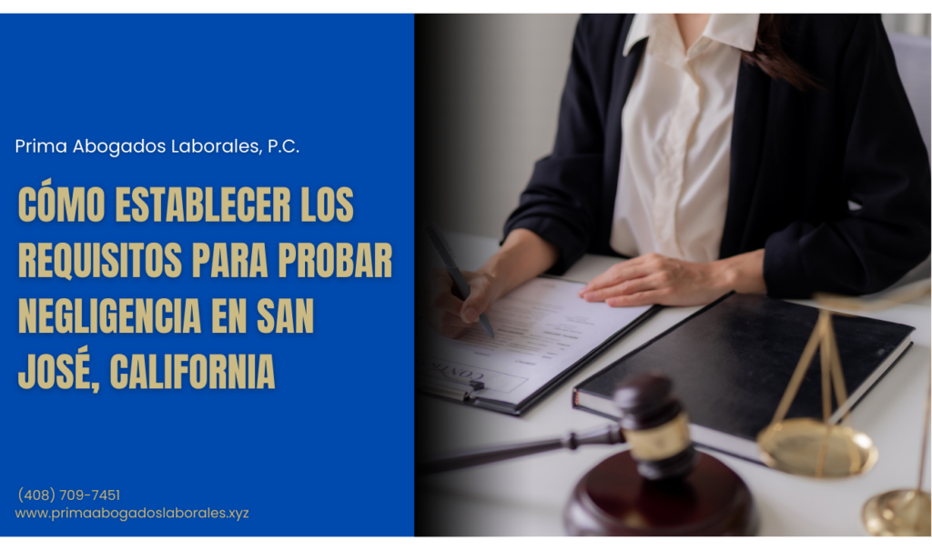 requisitos para probar negligencia San Jose