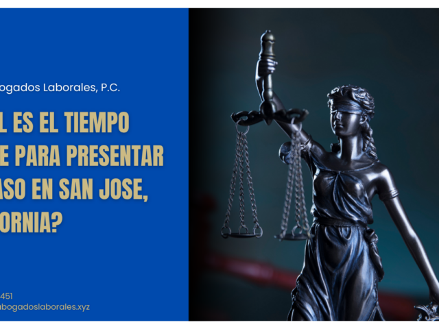 ¿Cuál es el tiempo límite para presentar un caso en San Jose, California?