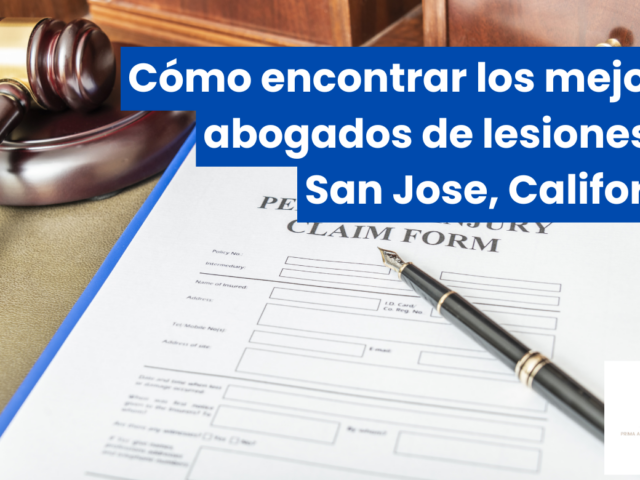 Cómo encontrar los mejores abogados de lesiones en San Jose, California