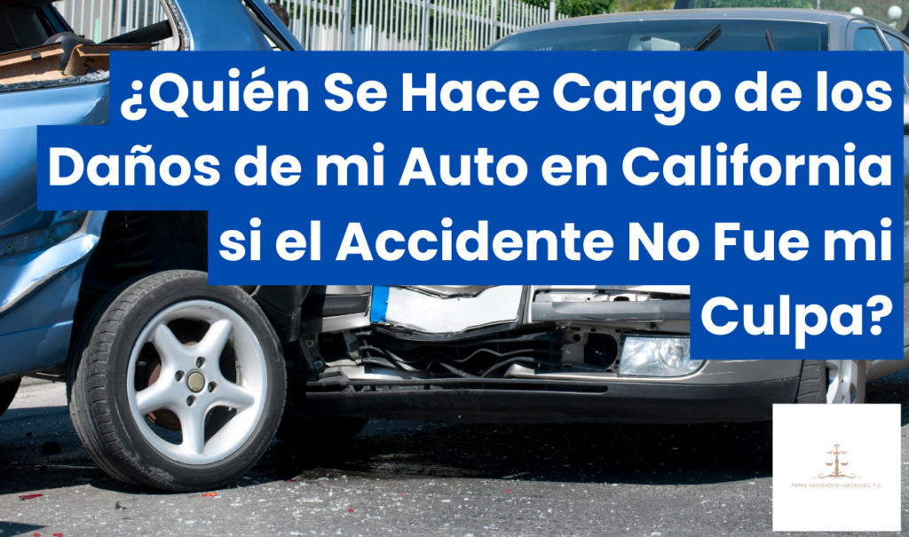 quién paga los daños de mi carro si no fue mi culpa