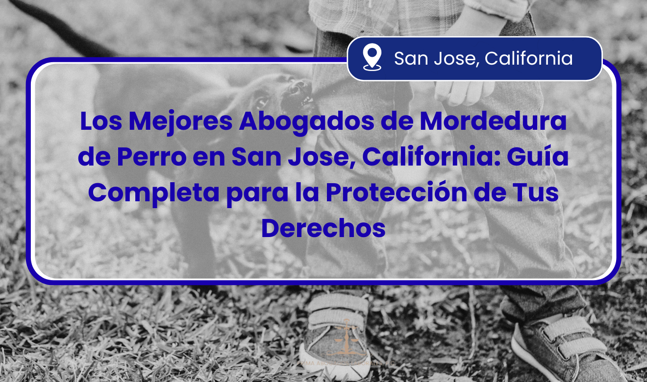 abogados de mordedura de perro en San Jose, California